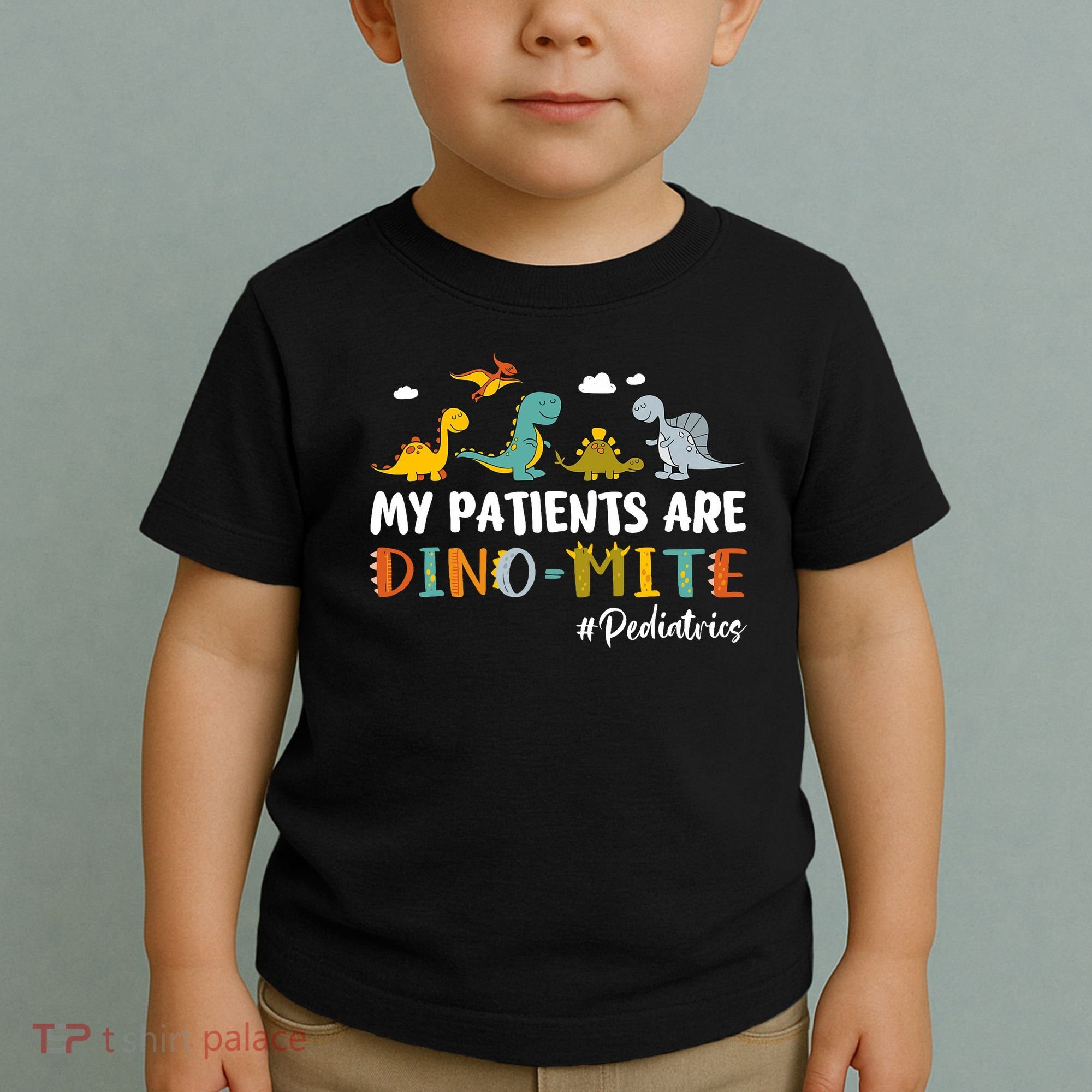 Pediatric Nurse My Patients Are Dino-Mite Dinosaur  Toddler T-Shirt