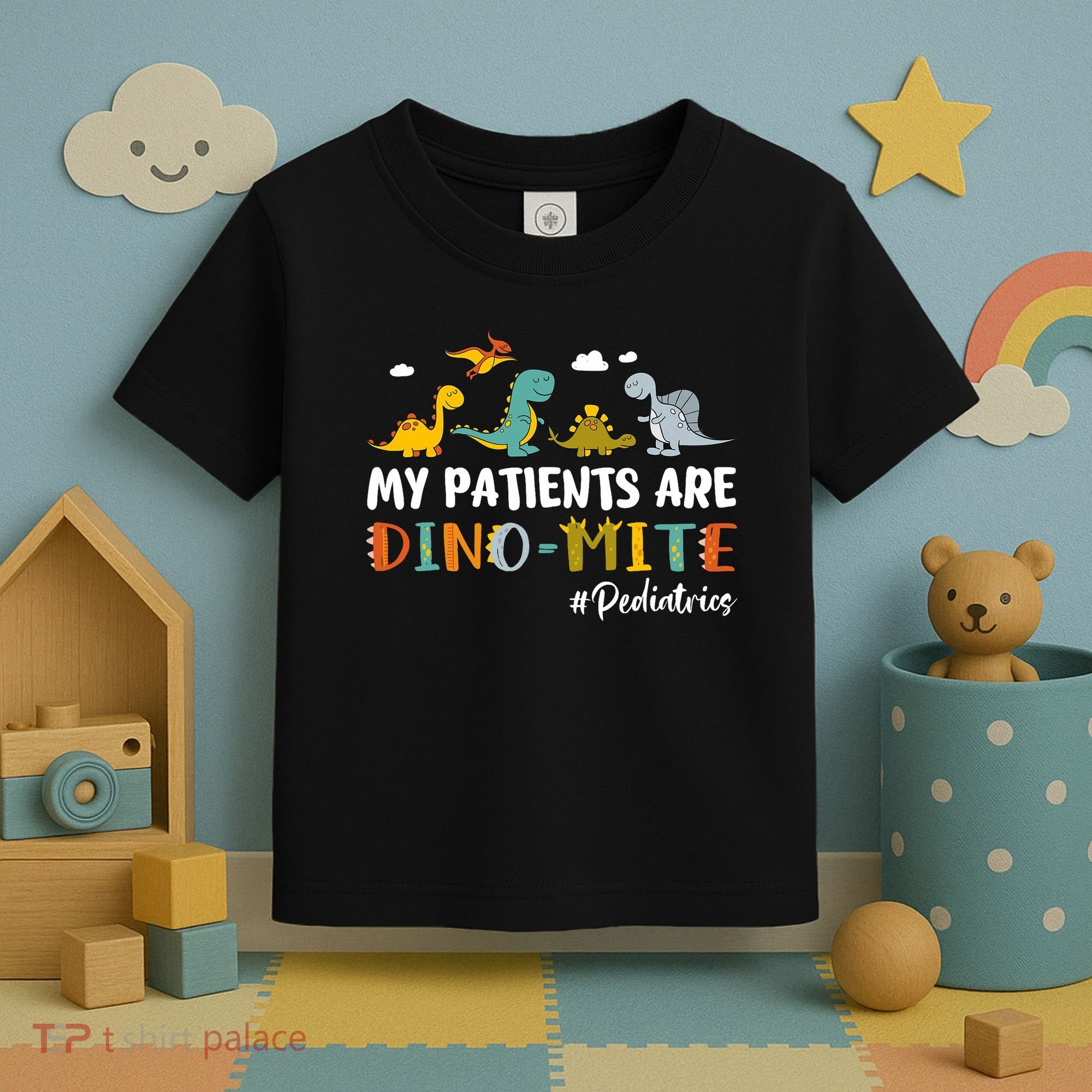 Pediatric Nurse My Patients Are Dino-Mite Dinosaur  Toddler T-Shirt