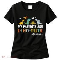 Pediatric Nurse My Patients Are Dino-Mite Dinosaur  Women's T-Shirt thumb 0
