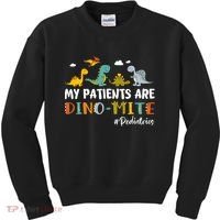 Pediatric Nurse My Patients Are Dino-Mite Dinosaur  Kids Sweatshirt thumb 0