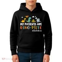 Pediatric Nurse My Patients Are Dino-Mite Dinosaur  Kids Hoodie thumb 4