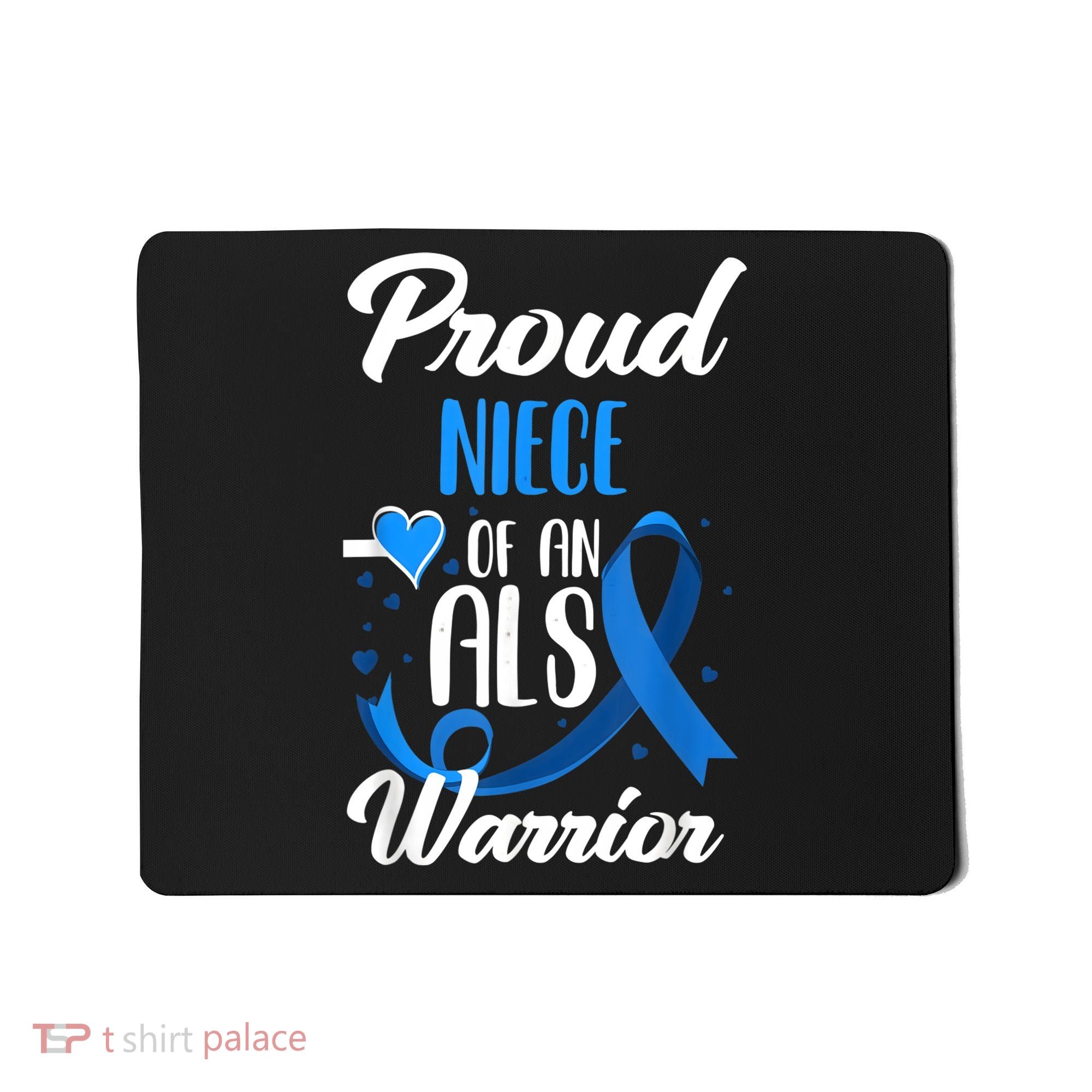Proud Niece Of An ALS Warrior Aunt Uncle ALS Awareness Mousepad