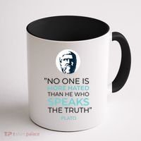 Plato No One Is More Hated Than He Who Speaks The Truth Coffee Mug thumb 1