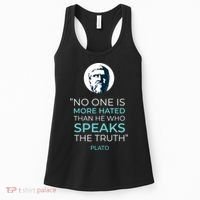 Plato No One Is More Hated Than He Who Speaks The Truth Women's Tank Top thumb 0