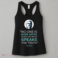 Plato No One Is More Hated Than He Who Speaks The Truth Women's Tank Top thumb 3