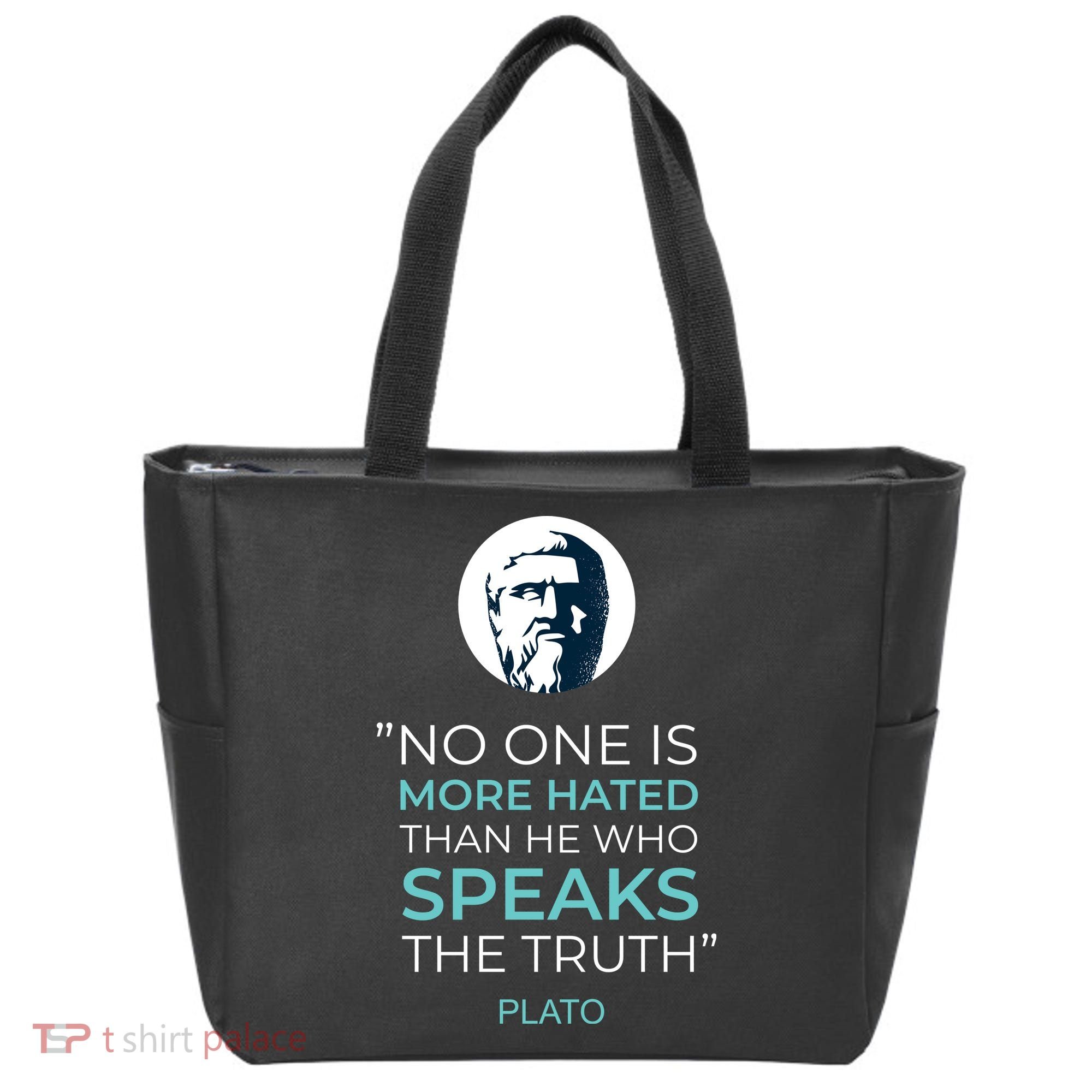 Plato No One Is More Hated Than He Who Speaks The Truth Tote Bag