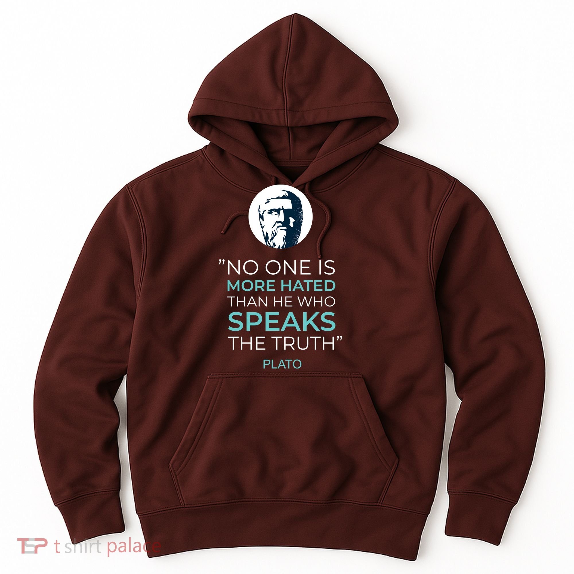 Plato No One Is More Hated Than He Who Speaks The Truth Hoodie