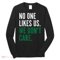 Philadelphia No One Likes Us We Don't Care Philly Fan Long Sleeve Shirt thumb 0