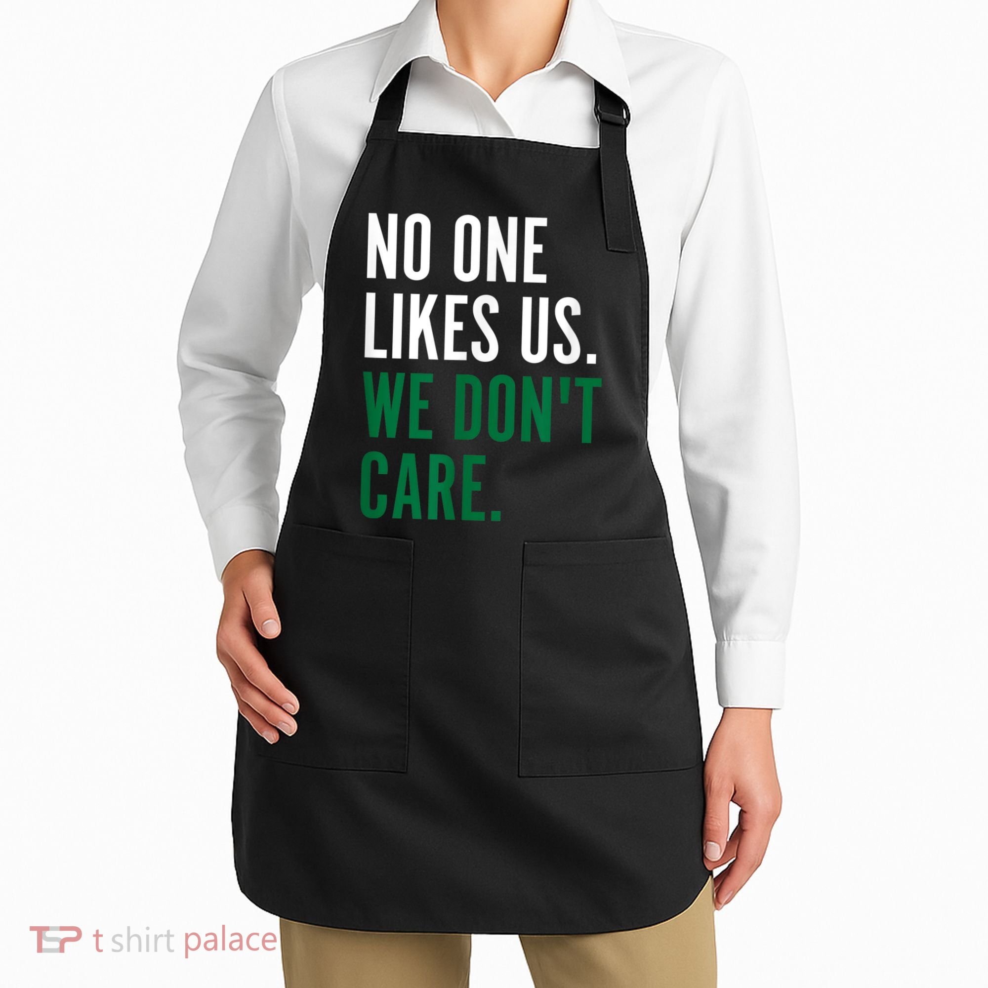 Philadelphia No One Likes Us We Don't Care Philly Fan Apron