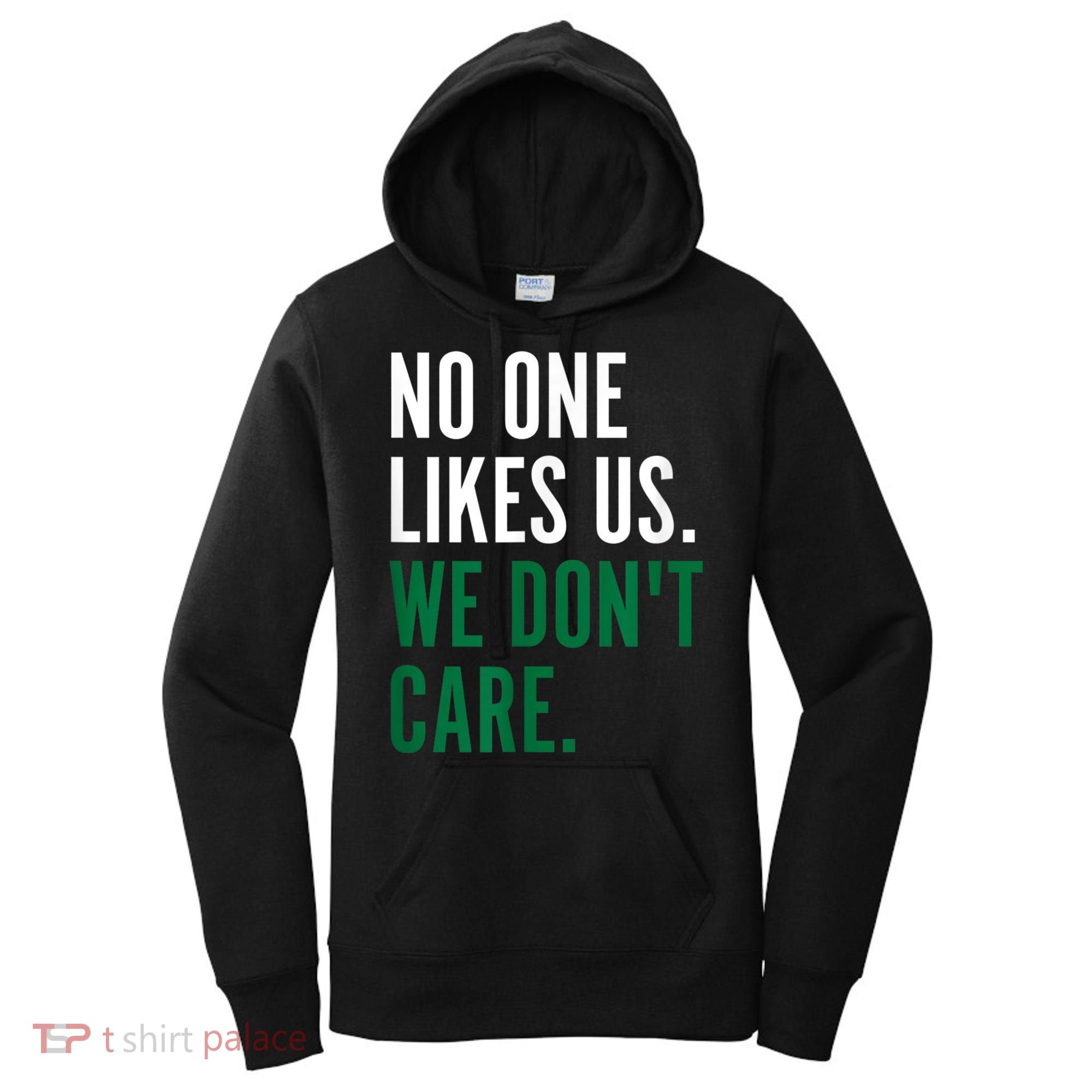 Philadelphia No One Likes Us We Don't Care Philly Fan Women's Hoodie