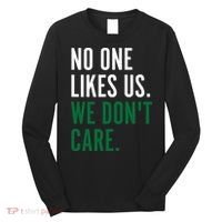 Philadelphia No One Likes Us We Don't Care Philly Fan Long Sleeve Shirt thumb 0