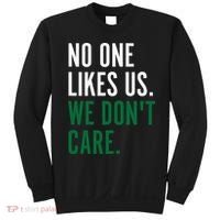 Philadelphia No One Likes Us We Don't Care Philly Fan Sweatshirt thumb 0