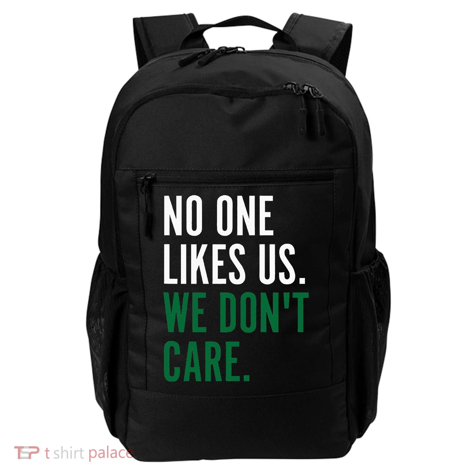 Philadelphia No One Likes Us We Don't Care Philly Fan Backpack