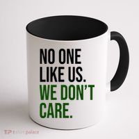 Philadelphia No One Likes Us We Don't Care Philly Fan Coffee Mug thumb 1
