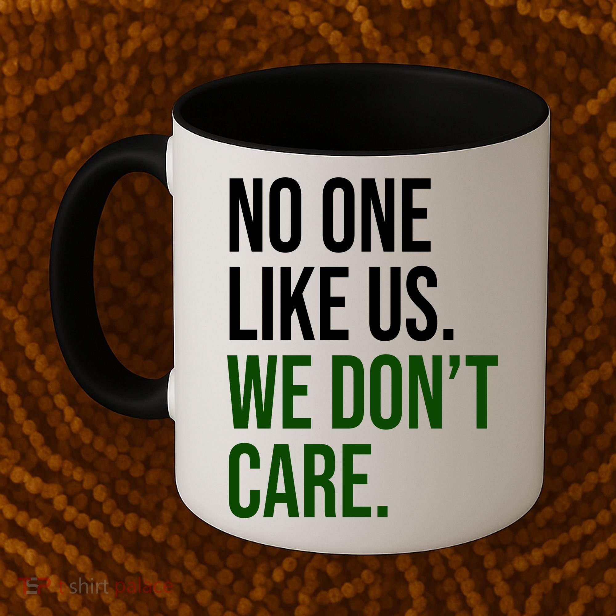 Philadelphia No One Likes Us We Don't Care Philly Fan Coffee Mug