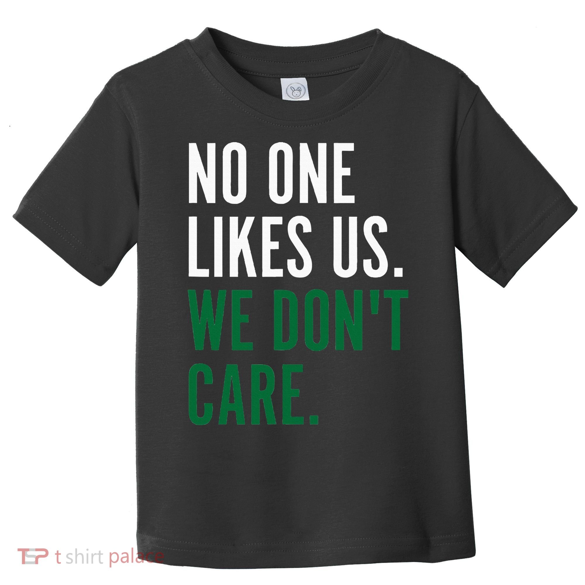 Philadelphia No One Likes Us We Don't Care Philly Fan Toddler T-Shirt