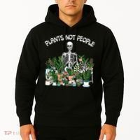 Plants Not People Skeleton Funny Gardening Hoodie thumb 2