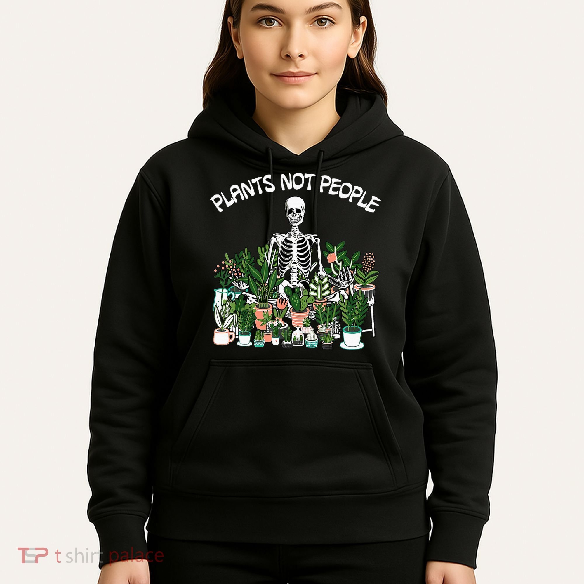 Plants Not People Skeleton Funny Gardening Hoodie