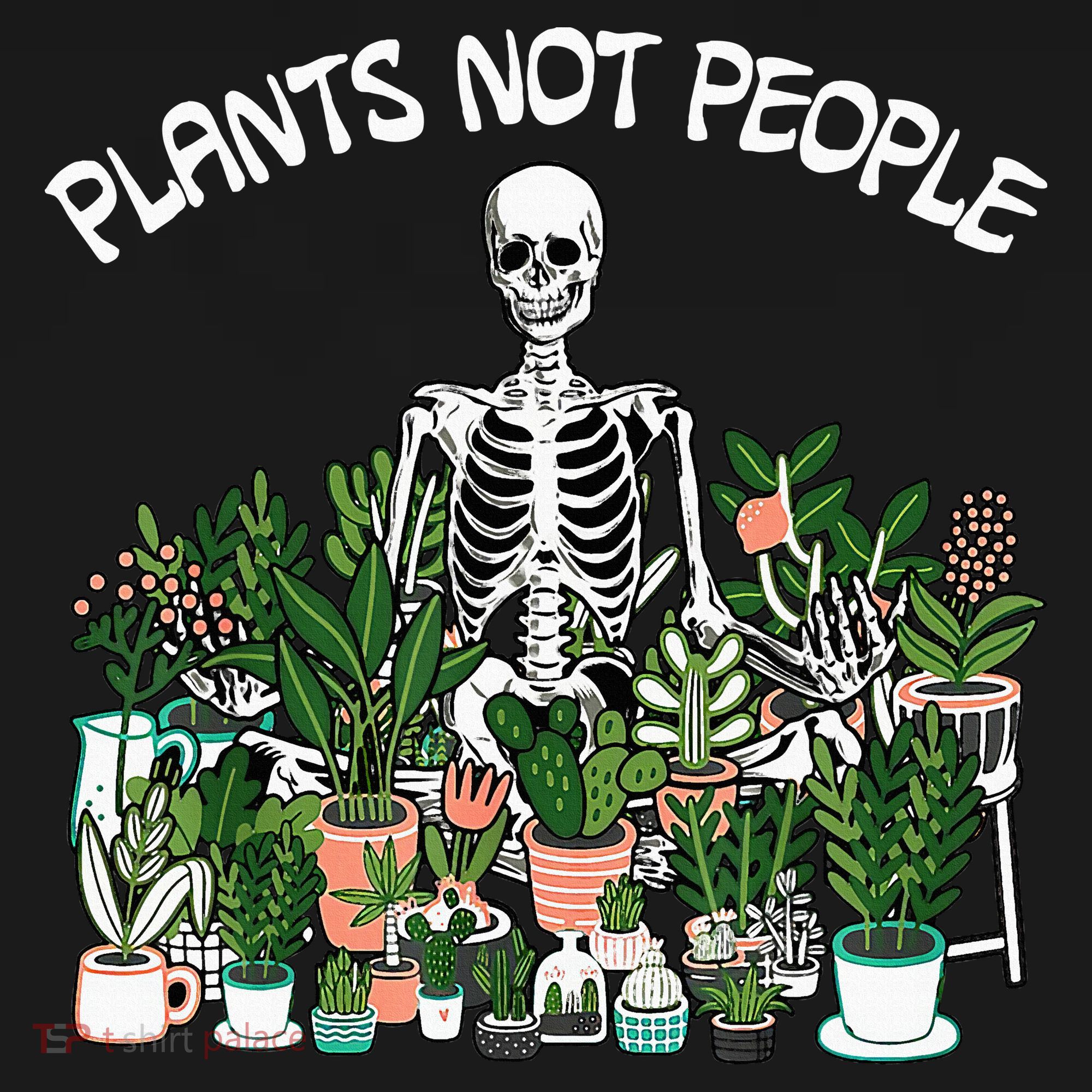 Plants Not People Skeleton Funny Gardening Hoodie