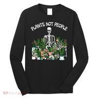 Plants Not People Skeleton Funny Gardening Long Sleeve Shirt thumb 0