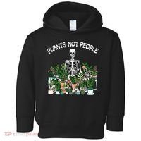 Plants Not People Skeleton Funny Gardening Toddler Hoodie thumb 0