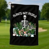 Plants Not People Skeleton Funny Gardening Golf Towel thumb 1