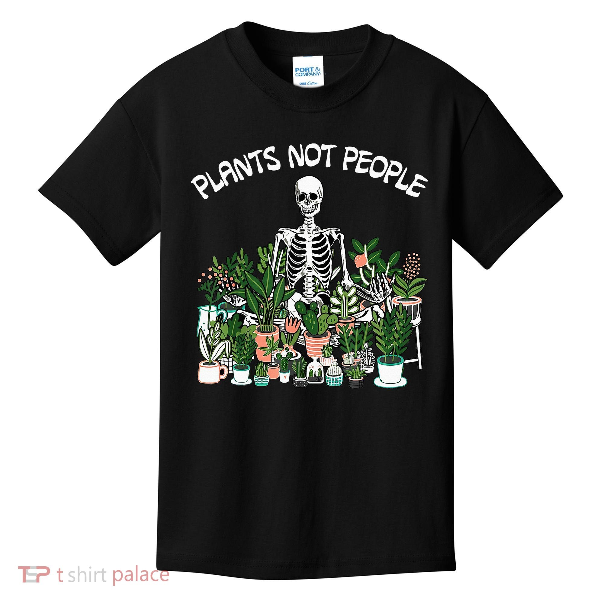 Plants Not People Skeleton Funny Gardening Kids T-Shirt