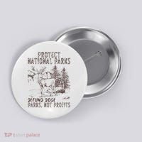 Protect National Parks Defund Doge Support Parks Not Profits Button thumb 0