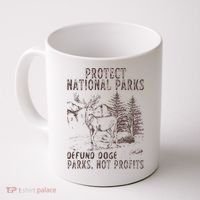 Protect National Parks Defund Doge Support Parks Not Profits Coffee Mug thumb 0