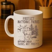 Protect National Parks Defund Doge Support Parks Not Profits Coffee Mug thumb 4