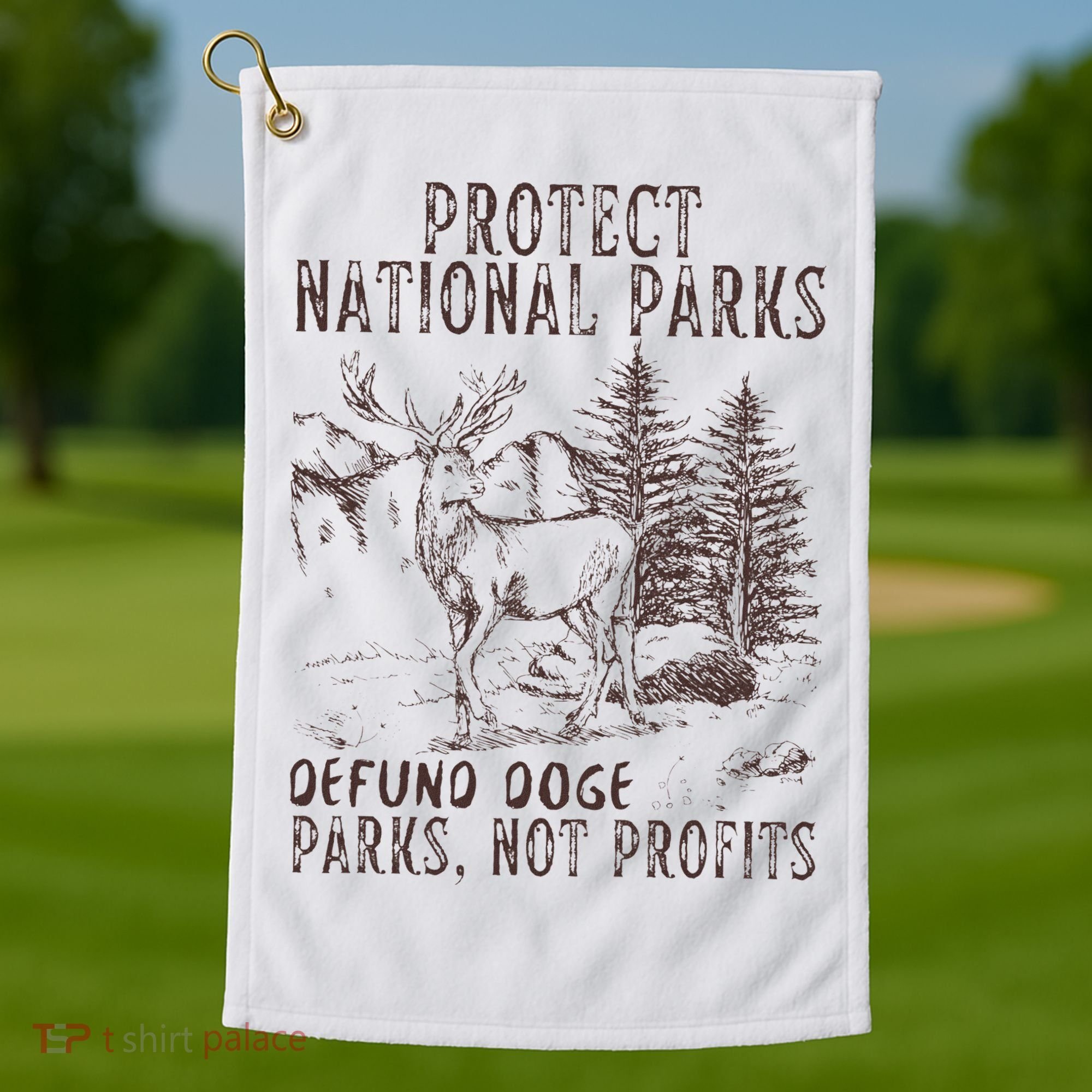 Protect National Parks Defund Doge Support Parks Not Profits Golf Towel