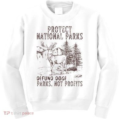 Protect National Parks Defund Doge Support Parks Not Profits Kids Sweatshirt