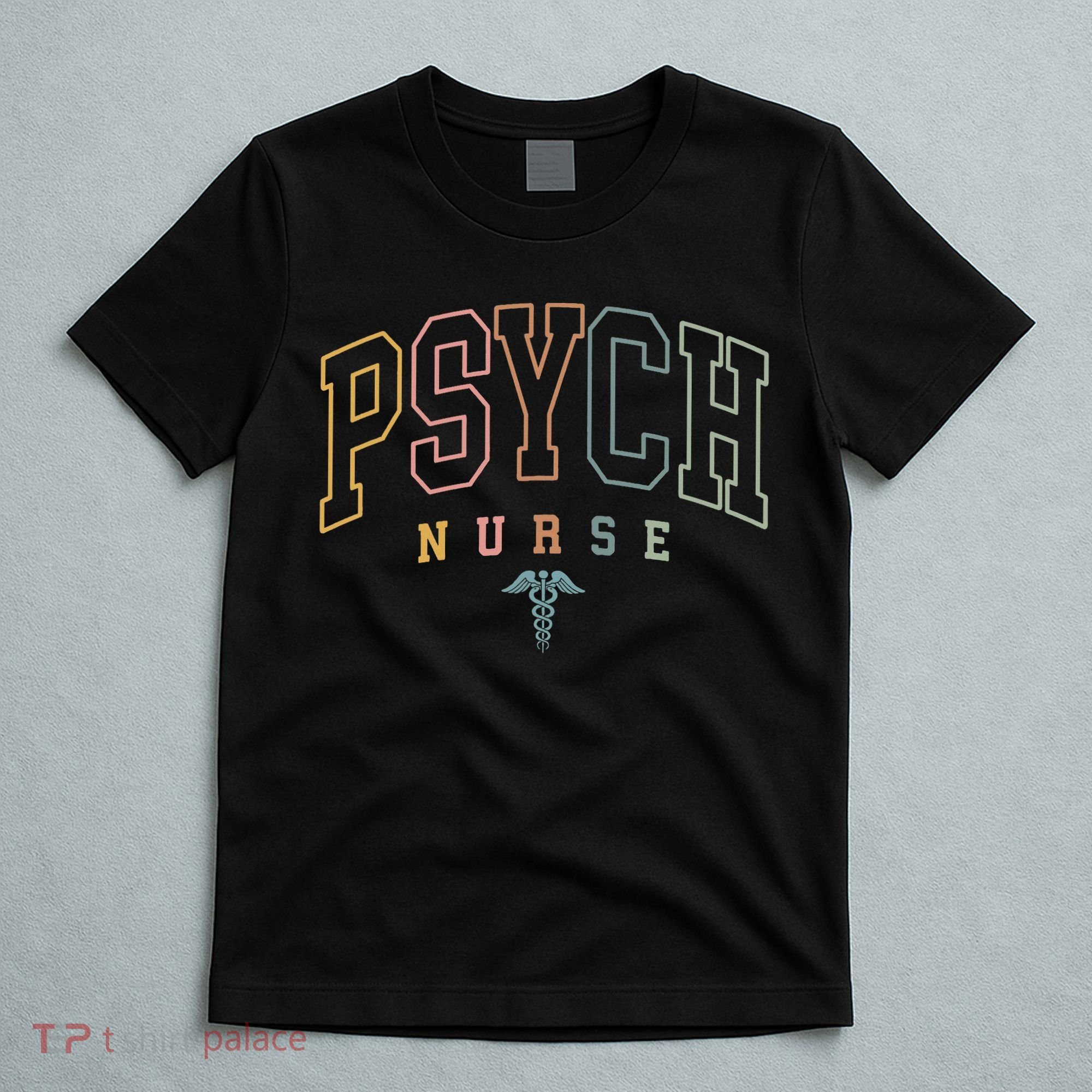 Psych Nurse Psychiatric Nurse Mental Health Nurse Gifts T-Shirt