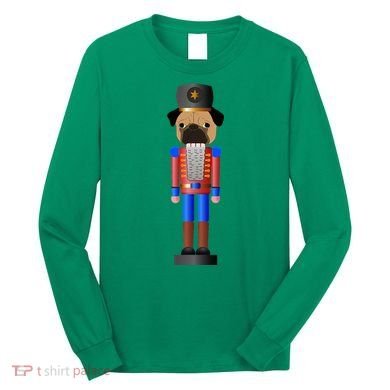 Pug Nutcracker Pets Soldier Dogs Lover Gift Long Sleeve Shirt