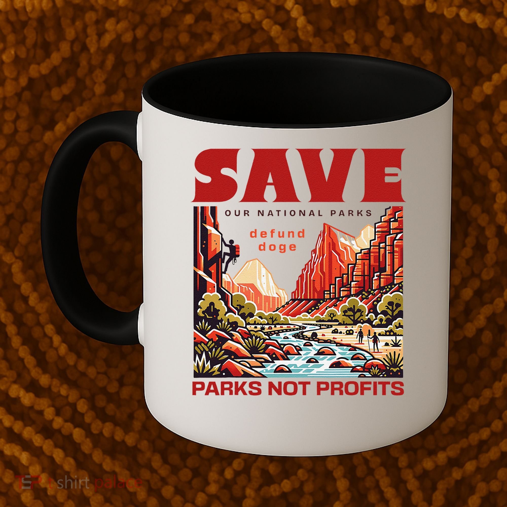 Protect National Parks Parks Over Profits Save Our Parks Coffee Mug