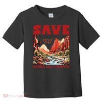Protect National Parks Parks Over Profits Save Our Parks Toddler T-Shirt thumb 0