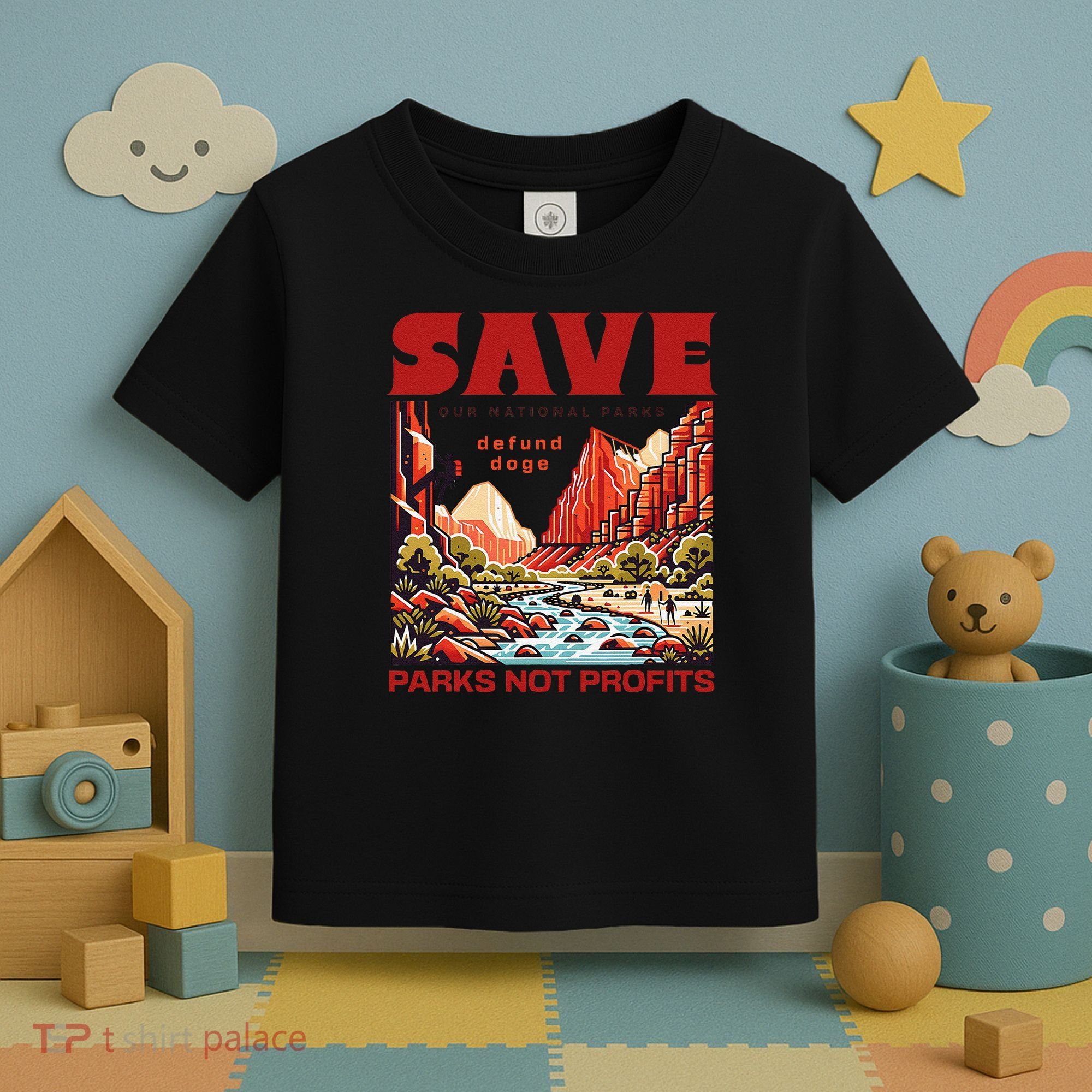 Protect National Parks Parks Over Profits Save Our Parks Toddler T-Shirt