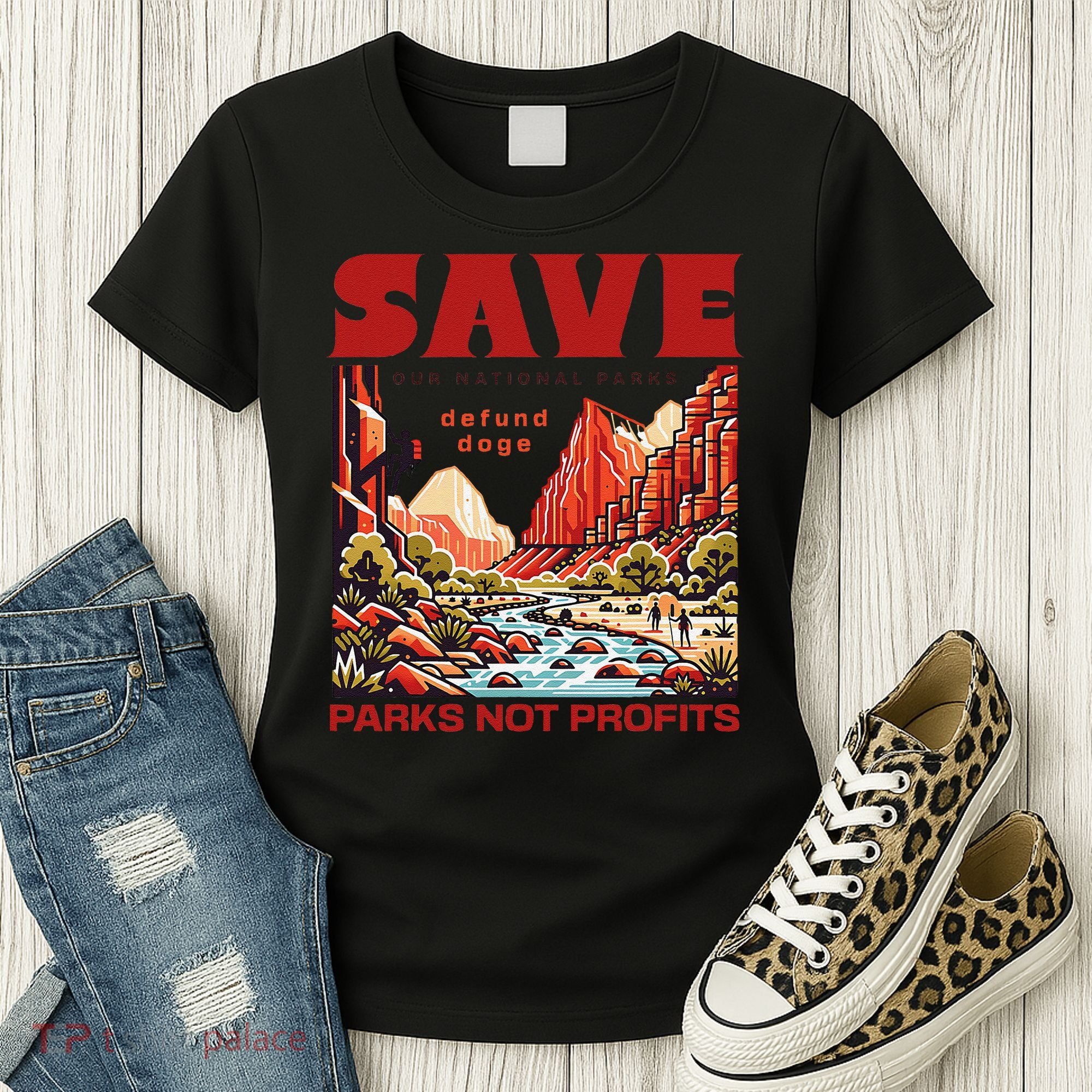 Protect National Parks Parks Over Profits Save Our Parks Women's T-Shirt