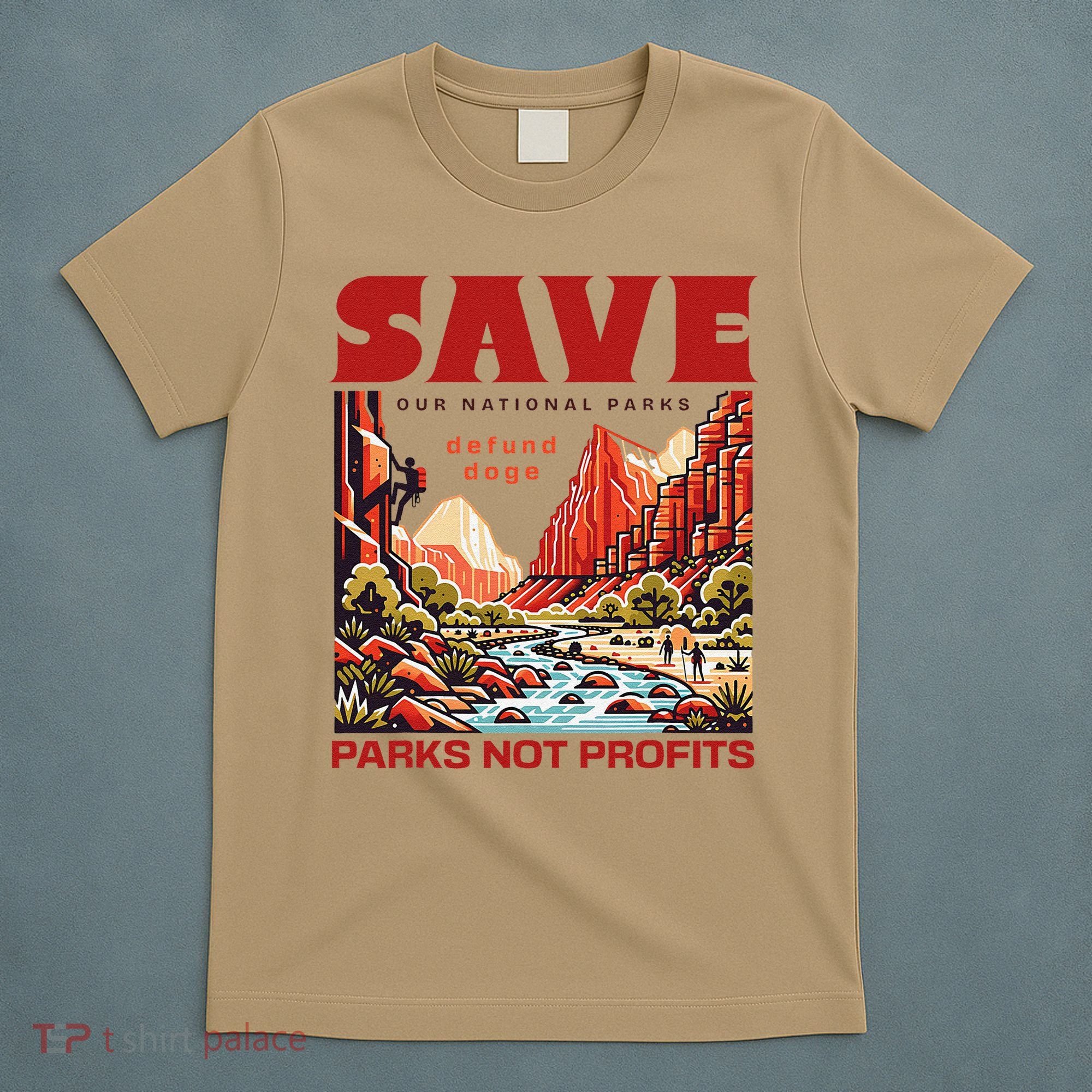 Protect National Parks Parks Over Profits Save Our Parks T-Shirt
