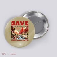 Protect National Parks Parks Over Profits Save Our Parks Button thumb 0