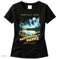 Protect National Parks Parks Over Profits Women's T-Shirt thumb 0