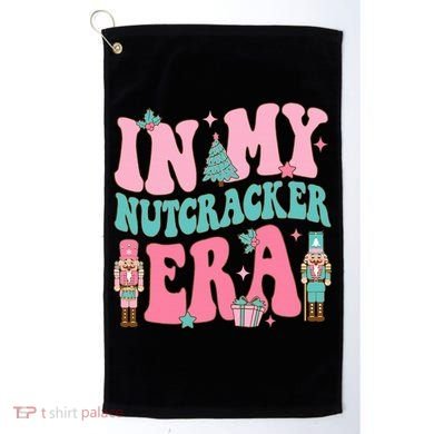 Pink Nutcracker Squad In My Nutcracker Era Pink Christmas Golf Towel