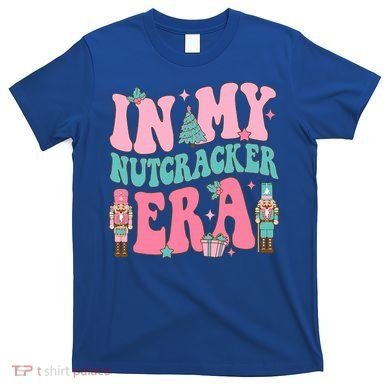 Pink Nutcracker Squad In My Nutcracker Era Pink Christmas T-Shirt
