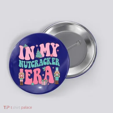 Pink Nutcracker Squad In My Nutcracker Era Pink Christmas Button