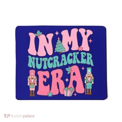Pink Nutcracker Squad In My Nutcracker Era Pink Christmas Mousepad