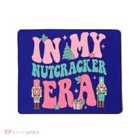 Pink Nutcracker Squad In My Nutcracker Era Pink Christmas Mousepad thumb 0