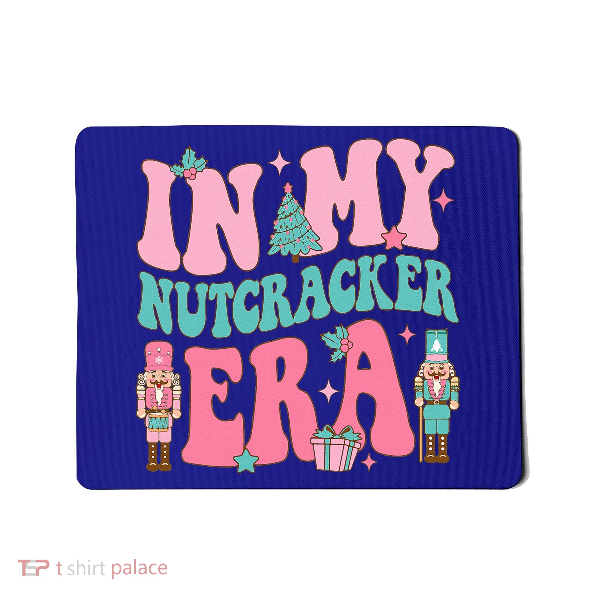 Pink Nutcracker Squad In My Nutcracker Era Pink Christmas Mousepad