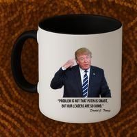 Problem Not That Putin Smart Funny Donald Trump Quote Coffee Mug thumb 2