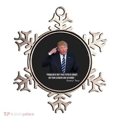 Problem Not That Putin Smart Funny Donald Trump Quote Ornament
