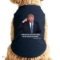 Problem Not That Putin Smart Funny Donald Trump Quote Doggie Tank thumb 0